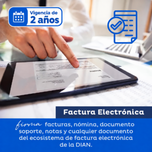 Firma Digital de Factura y Nómina Electrónica - 2 Años